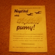 Nep��tel vrh� z�paln� pumy 1944