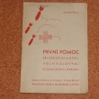 Prvn� pomoc p�i �razech a otrav�ch bojov�mi chemick�mi l�tkami