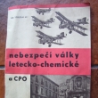 nebezpe�� v�lky letecko - chemick� a CPO.